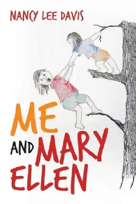 Me and Mary Ellen by Nancy Lee Davis