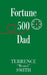 Fortune 500 Dad by Terrence Weasel Smith