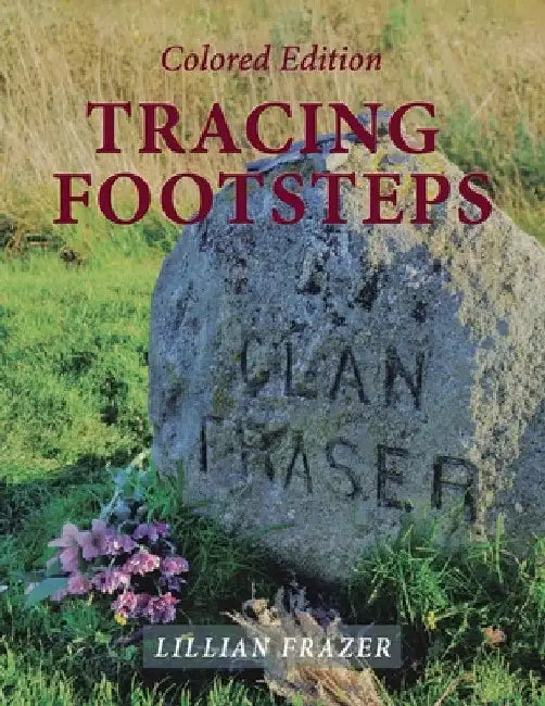 Tracing Footsteps: Colored Edition by Lillian Frazer