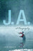 J. A.: A Biography by John Sager