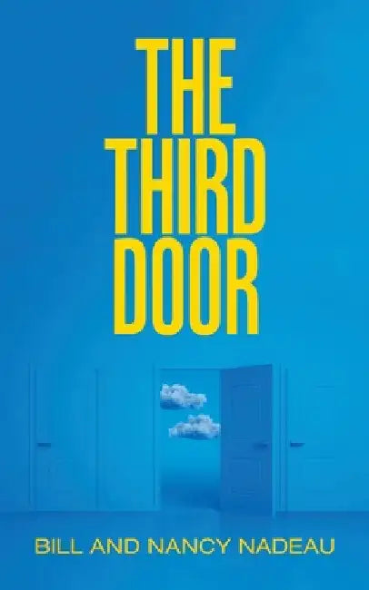 The Third Door by Bill and Nancy Nadeau