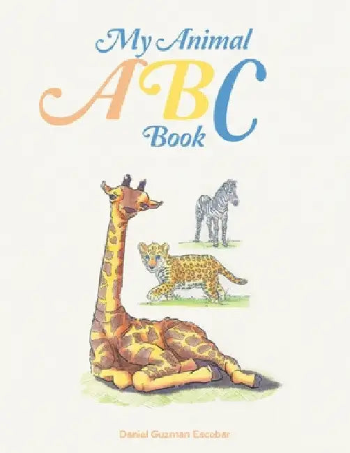 My Animal Abc Book by Daniel Guzman Escobar