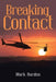 Breaking Contact by Mark Harden