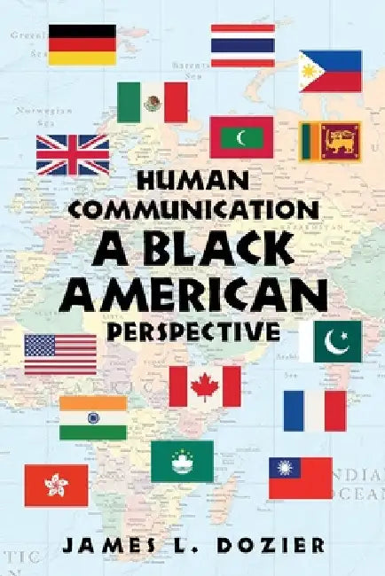 Human Communication - a Black American Perspective by James L. Dozier