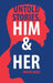 Untold Stories, Him & Her by Wayne Dean