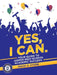 Yes, I Can.: Your Guide to Junior High School Academic Success. by David S. Kyere