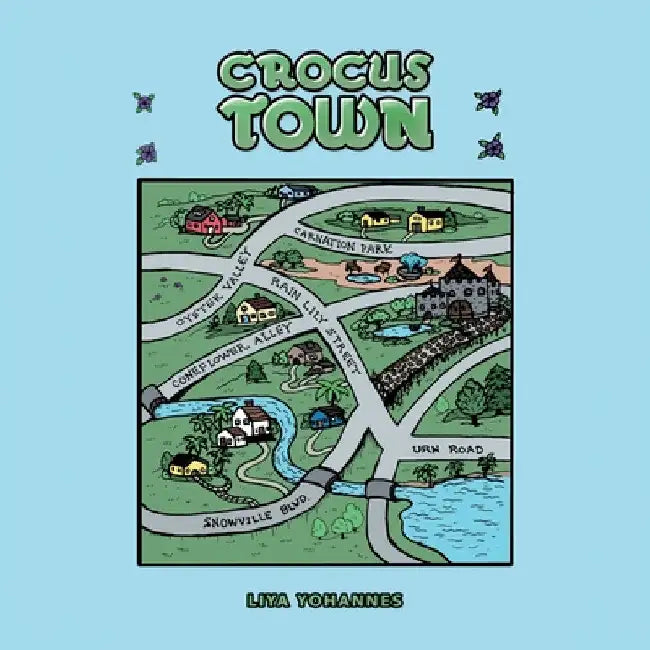 Crocus Town by Liya Yohannes