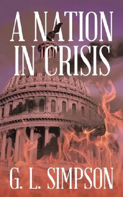 A Nation in Crisis by G. L. Simpson