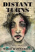 Distant Turns: A Novel About Abuse Survival by Marie Hammerling