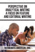 Perspective on Analytical Writing a Focus on Feature and Editorial Writing by Richmond S. Anderson Snr