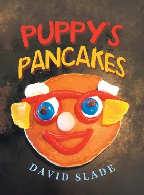 Puppy's Pancakes by David Slade
