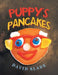 Puppy's Pancakes by David Slade