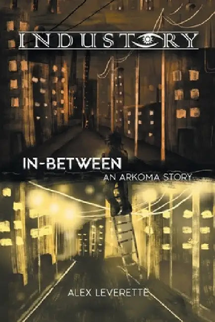 In-Between: An Arkoma Story by Alex Leverette
