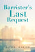 Barrister's Last Request by Alex K. Warren