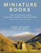 Miniature Books: The Stephen and Sandra Joffe Collection by Rupert Neelands