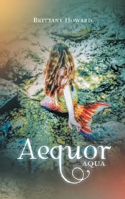 Aequor: Aqua by Brittany Howard