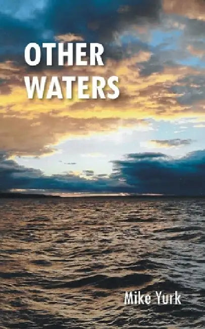 Other Waters by Mike Yurk
