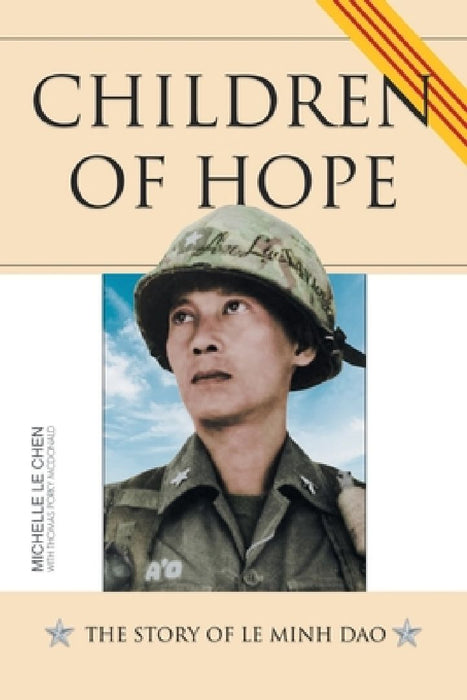 Children of Hope: The Story of Le Minh Dao by Michelle Le Chen
