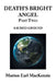 Death's Bright Angel Part Two: Sacred Ground by Marion Earl MacKenzie