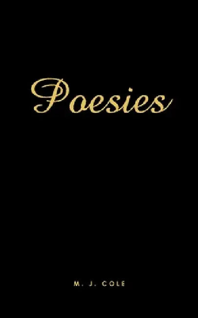 Poesies by M. J. Cole