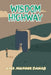 Wisdom Highway by Amr Muneer Dahab