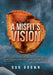 A Misfit's Vision by Ron Brown