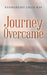 Journey Overcame by Evangelist Lilly Ray