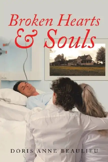 Broken Hearts & Souls by Doris Anne Beaulieu