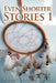 Even Shorter Stories 1 by Rodney Paul Williams