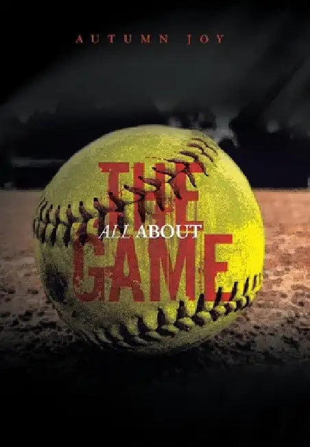 All About the Game by Autumn Joy