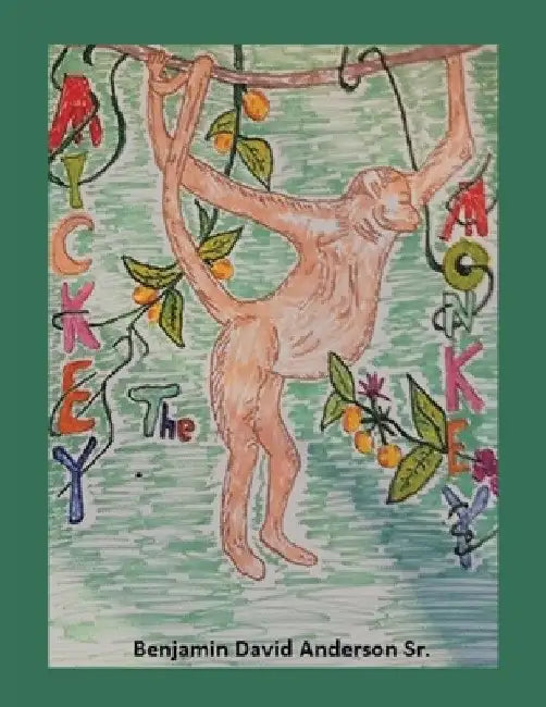 Mickey the Monkey by Sr. Anderson Benjamin David