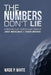 The Numbers Don't Lie: Comparative Career Analyses of Jack Nicklaus & Tiger Woods by Wade P. White