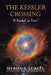 The Kessler Crossing: "A Portal in Time" by Myron S. Lubell