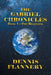 The Gabriel Chronicles: Book 1-The Beginning by Dennis Flannery