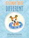 It's Okay to Be Different by Debra Anne Stenstrom