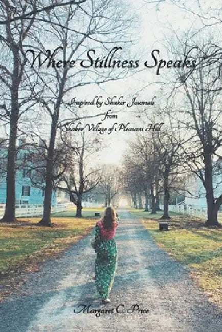 Where Stillness Speaks by Margaret C. Price