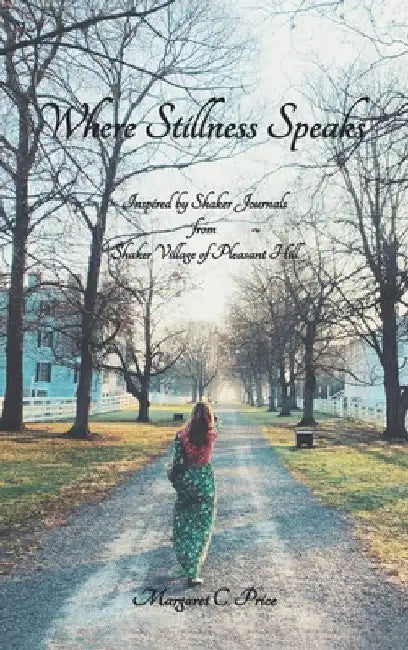 Where Stillness Speaks by Margaret C. Price