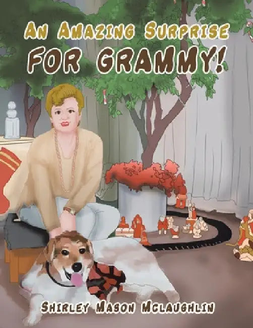 An Amazing Surprise for Grammy! by Shirley Mason McLaughlin