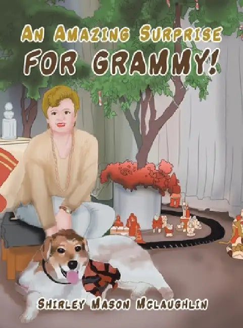 An Amazing Surprise for Grammy! by Shirley Mason McLaughlin
