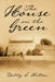 The House on the Green by Betty S. Hilton