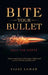 Bite Your Bullet: Call the Shots by Vijay Luhar