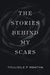 The Stories Behind My Scars by Thulisile P. Mbatha