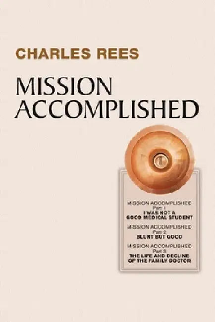Mission Accomplished by Charles Rees
