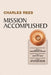 Mission Accomplished by Charles Rees