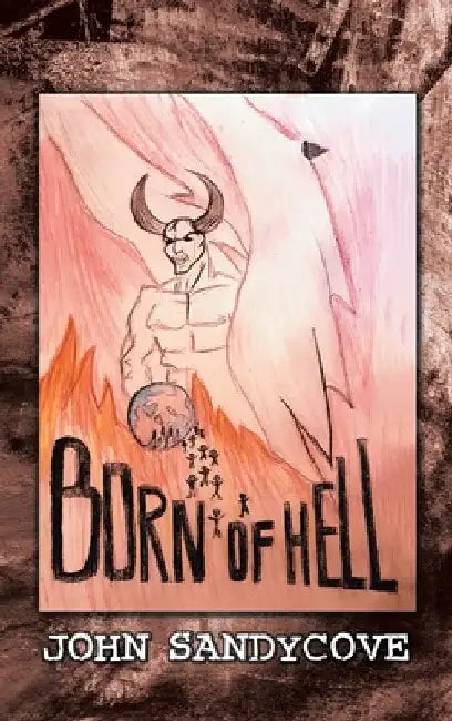 Born of Hell by John Sandycove