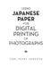 Using Japanese Paper for Digital Printing of Photographs by Carl-Evert Jonsson