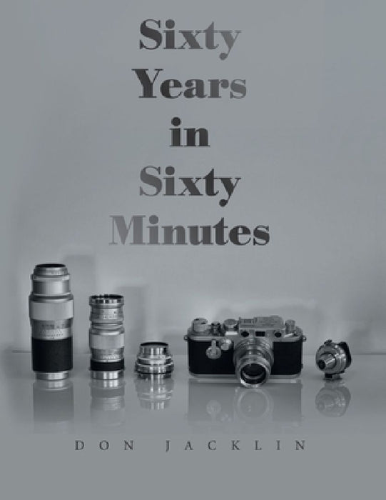 Sixty Years in Sixty Minutes by Don Jacklin