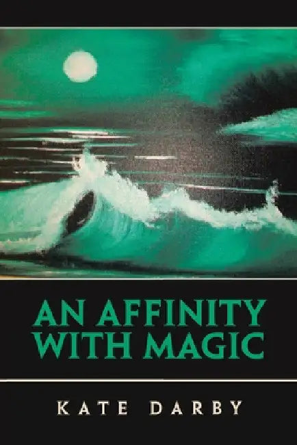 An Affinity with Magic by Kate Darby