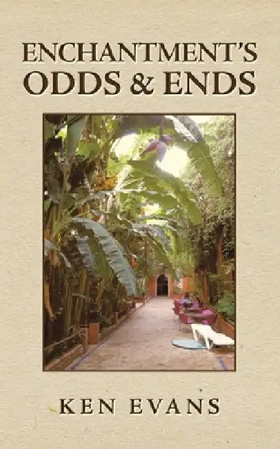 Enchantment's Odds & Ends by Ken Evans