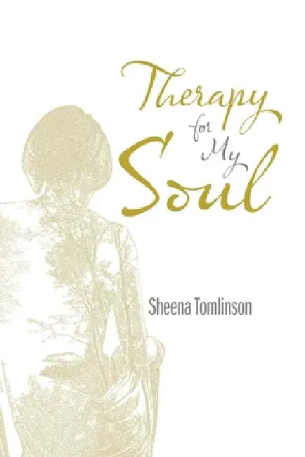 Therapy for My Soul by Sheena Tomlinson